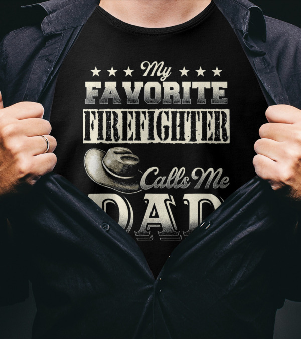 My Favorite Firefighter Calls Me Dad Cowboy Hat Stars T-Shirt