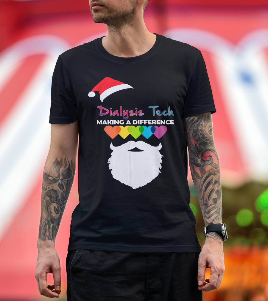 Dialysis Tech Making a Difference Santa Hat and Rainbow Hearts Beard T-Shirt