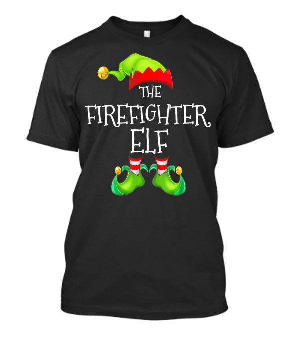 The Firefighter Elf Family Matching Group T-Shirt