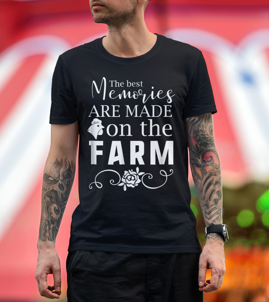The Best Memories Are Made on the Farm Chicken and Floral T-Shirt