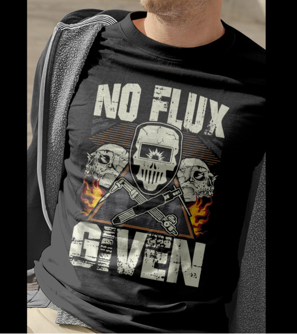 NO FLUX GIVEN Welding Skull Flames Helmet Tools Skulls T-Shirt