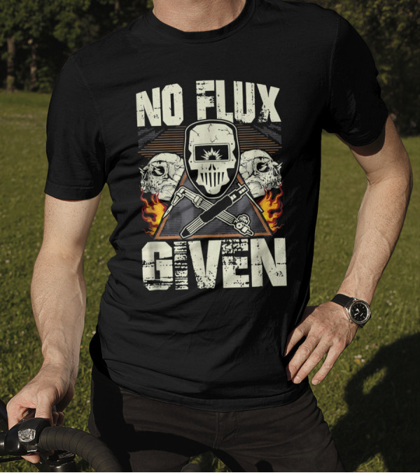 NO FLUX GIVEN Welding Skull Flames Helmet Tools Skulls T-Shirt