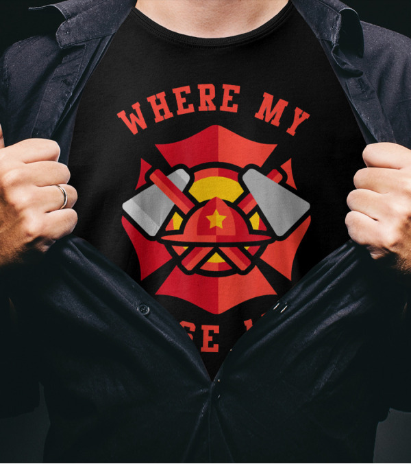Where My Hose At Funny Fireman Firefighter Helmet And Tools T-Shirt