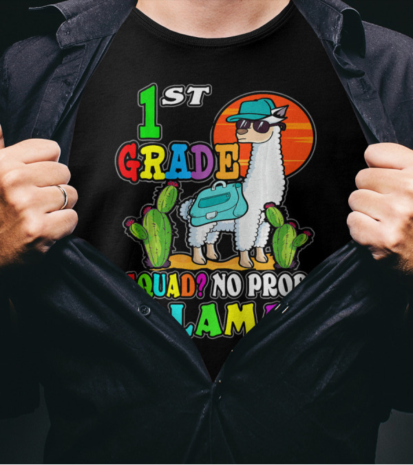 1st Grade Squad No ProbLlama First Day School T-Shirt