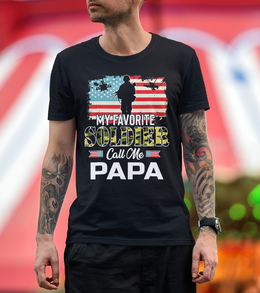 My Favorite Soldier Call Me Papa Army Veteran American Flag Helicopters T-Shirt