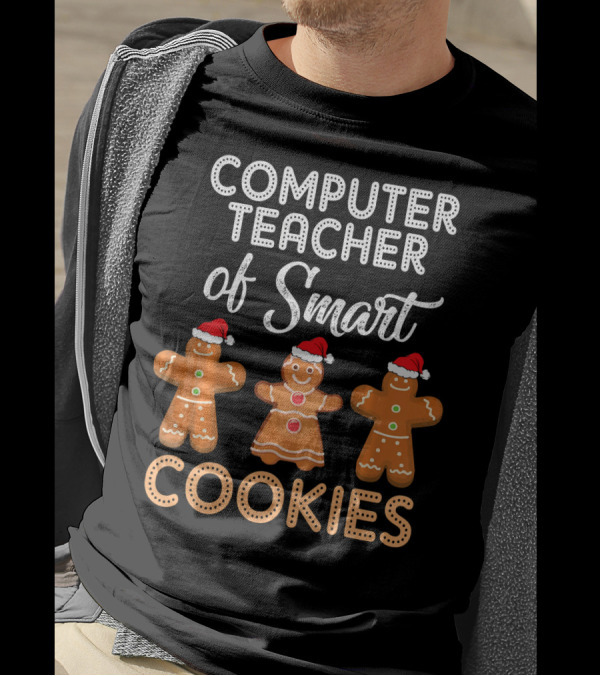 Computer Teacher Of Smart Cookies With Gingerbread Figures In Santa Hats T-Shirt