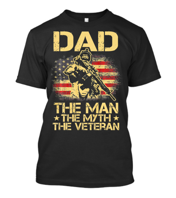 DAD The Man The Myth The Veteran American Flag Rifle T-Shirt