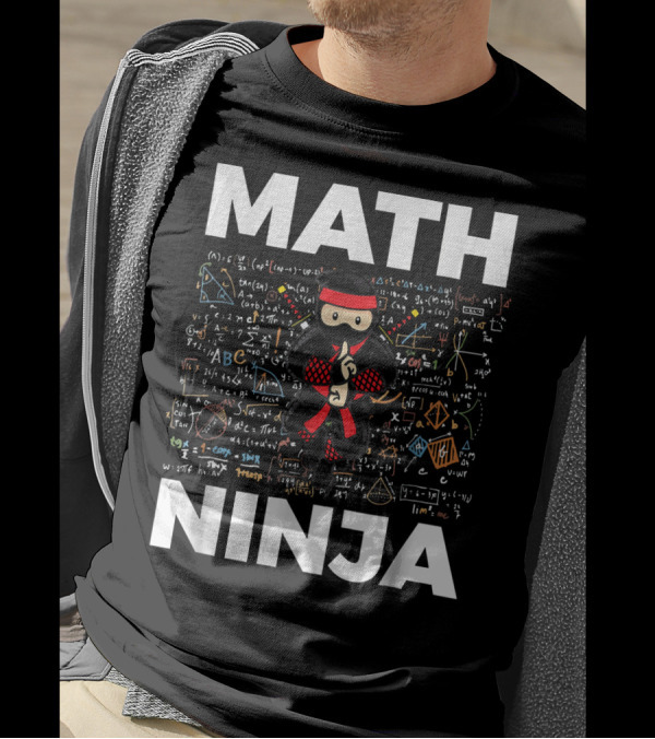 Math Ninja Funny Mathematics Equations And Symbols T-Shirt