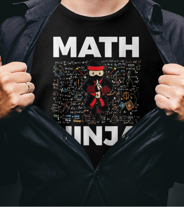 Math Ninja Funny Mathematics Equations And Symbols T-Shirt
