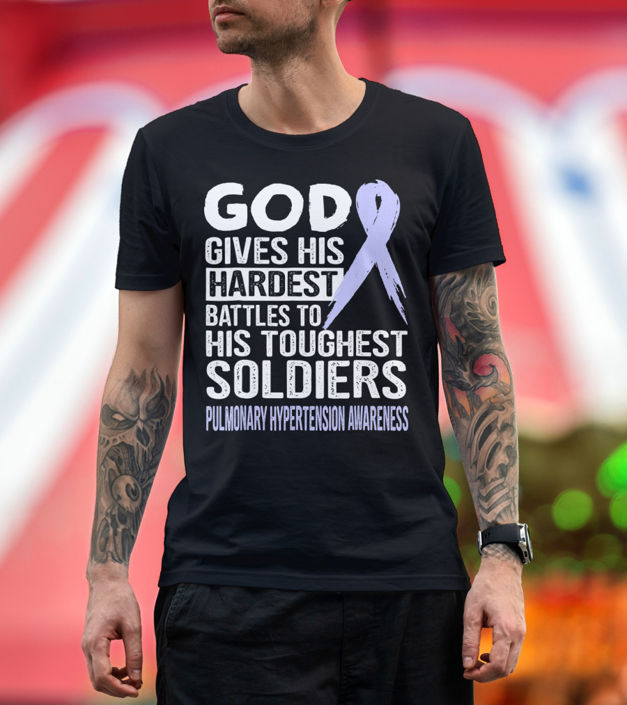 GOD Gives His Hardest Battles to His Toughest Soldiers Pulmonary Hypertension Awareness T-Shirt