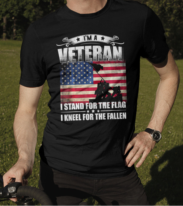 I'm A Veteran I Stand For The Flag I Kneel For The Fallen T-Shirt