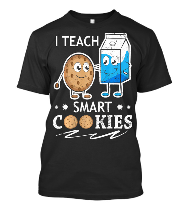 I Teach Smart Cookies Milk And Cookie Friendship T-Shirt