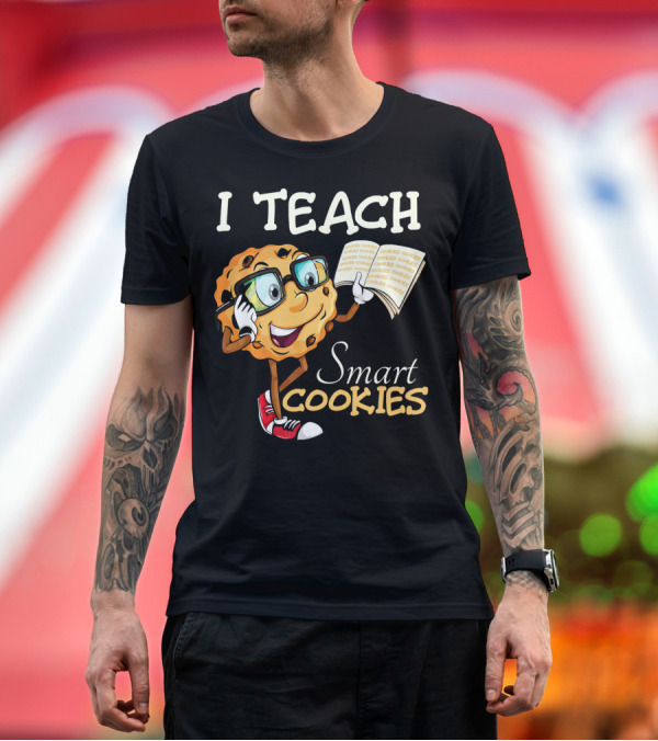 Premium T-Shirt: I Teach Smart Cookies Funny Teacher Cookie Character with Glasses T-Shirt I Teach Smart Cookies Funny Teacher Cookie Character with Glasses T-Shirt