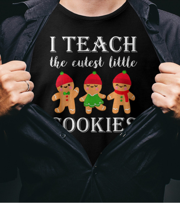 I Teach The Cutest Little Cookies Gingerbread Trio Holiday T-Shirt