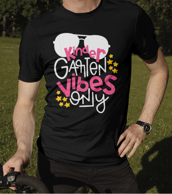 Kindergarten Vibes Only First Day Of School With Sunglasses And Stars T-Shirt