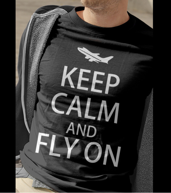 Keep Calm And Fly On Pilot Aviator Pride Airplane T-Shirt