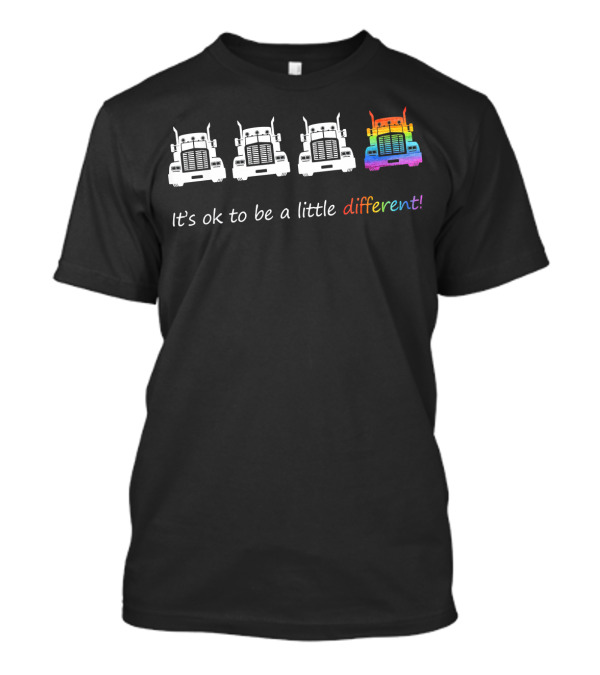 Rainbow Trucker It's Ok To Be A Little Different T-Shirt
