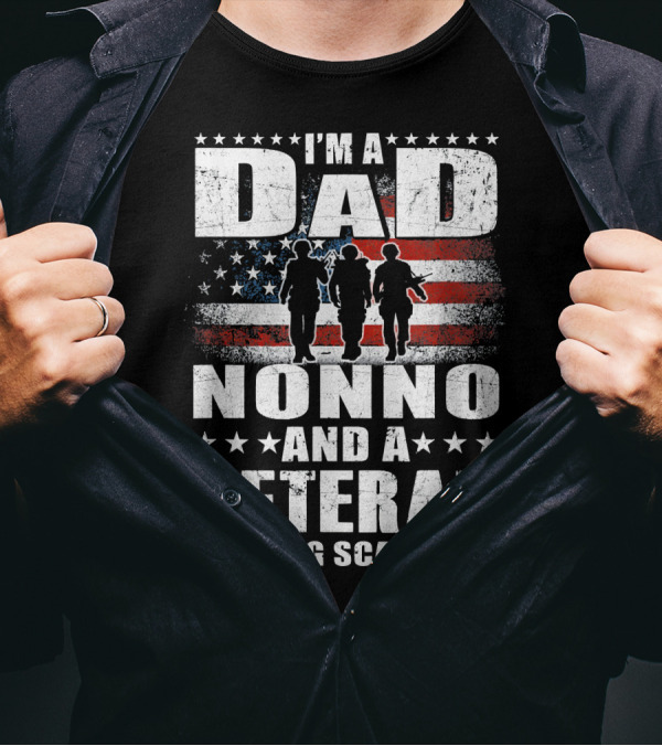 I Am A Dad Nonno And A Veteran Nothing Scares Me T-Shirt