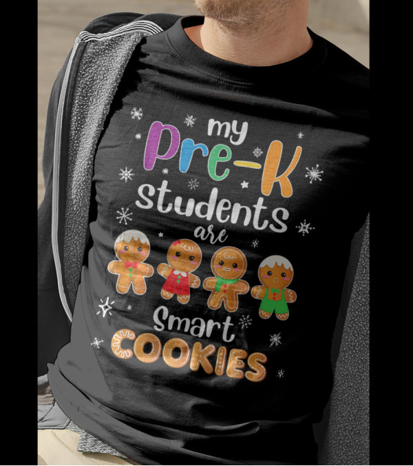 My Pre-K Students Are Smart Cookies Gingerbread Snowflakes T-Shirt