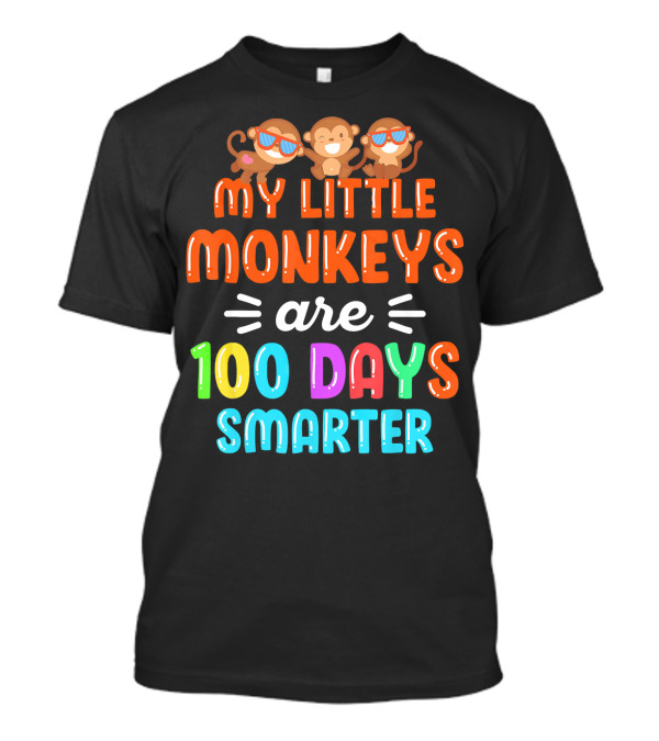Colorful My Little Monkeys Are 100 Days Smarter With Cute Sunglasses T-Shirt