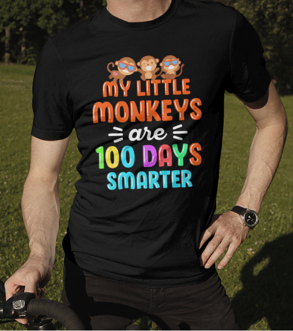 Colorful My Little Monkeys Are 100 Days Smarter With Cute Sunglasses T-Shirt