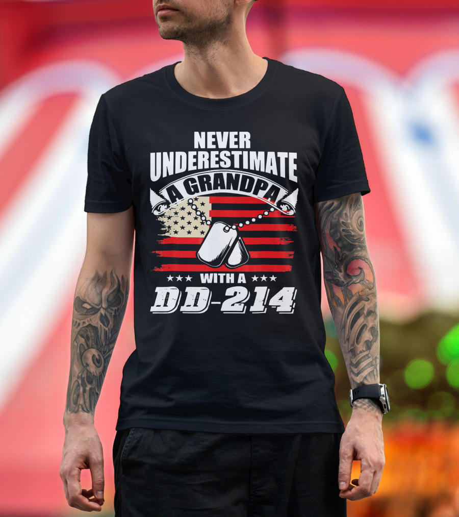 NEVER UNDERESTIMATE A GRANDPA WITH A DD-214 USA FLAG DOG TAGS T-Shirt