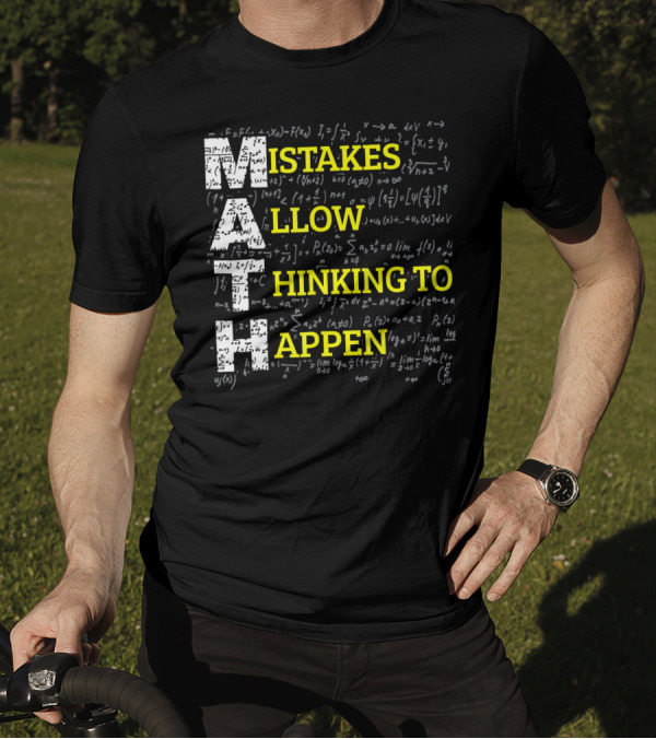 MATH Mistakes Allow Thinking To Happen With Chalkboard Formula Background T-Shirt