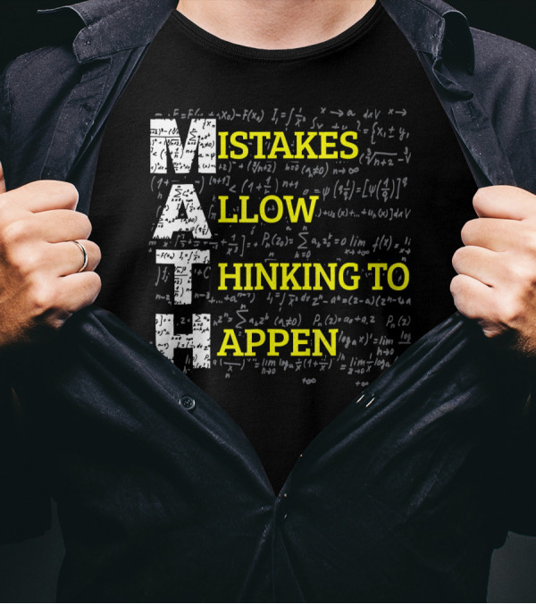 MATH Mistakes Allow Thinking To Happen With Chalkboard Formula Background T-Shirt