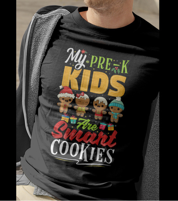 My Pre-K Kids Are Smart Cookies Christmas Holiday T-Shirt