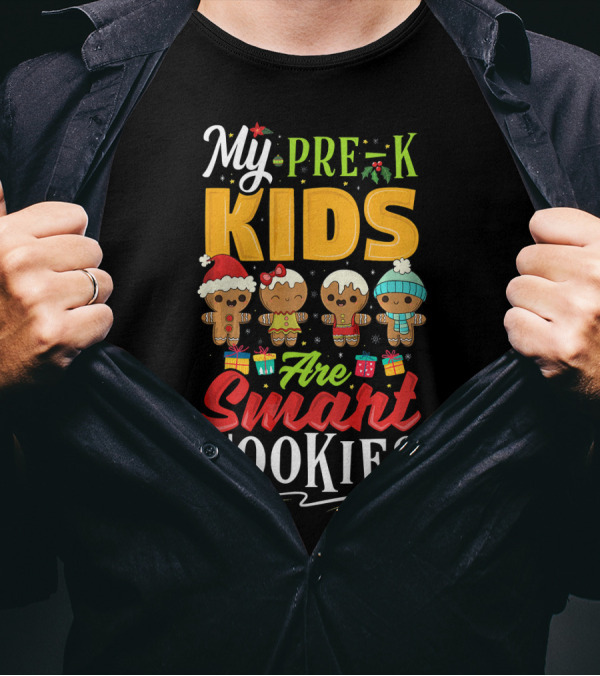 My Pre-K Kids Are Smart Cookies Christmas Holiday T-Shirt