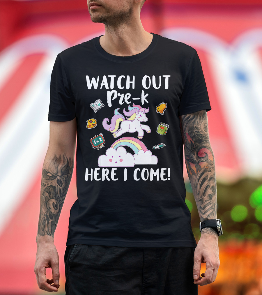 WATCH OUT PRE-K HERE I COME T-Shirt