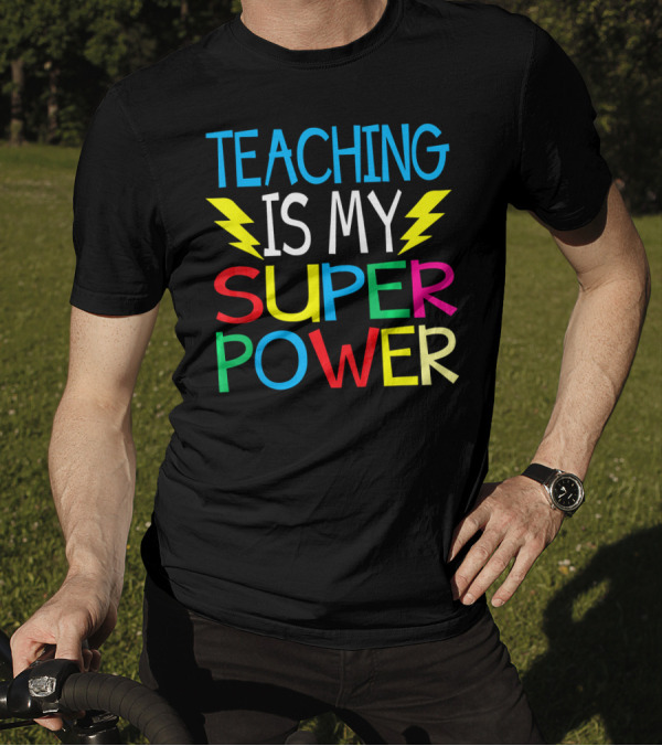 Teaching Is My Superpower Bright Colored Lightning Text T-Shirt