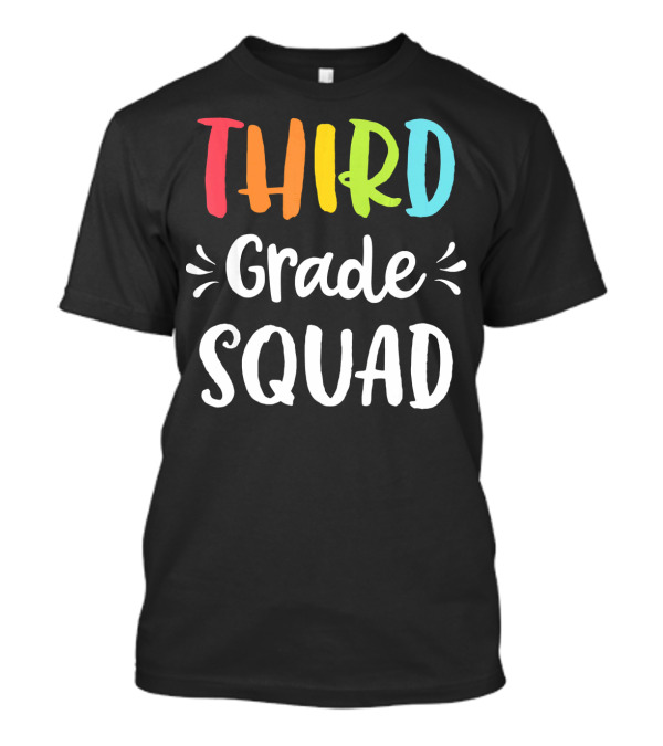 Third Grade Squad Funny 3rd Back To School T-Shirt
