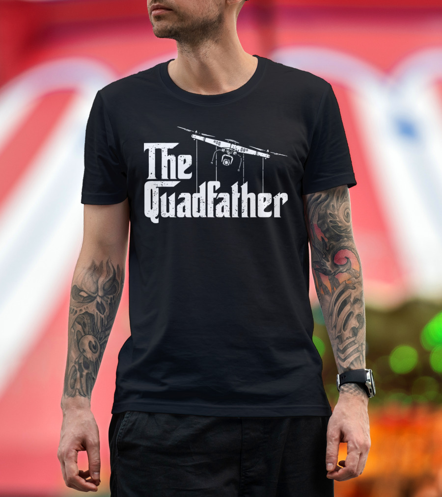The Quadfather Drone Pilot UAV Godfather T-Shirt