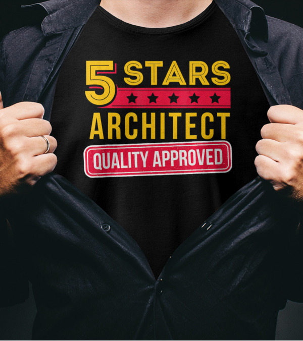 5 Stars Architect Quality Approved T-Shirt