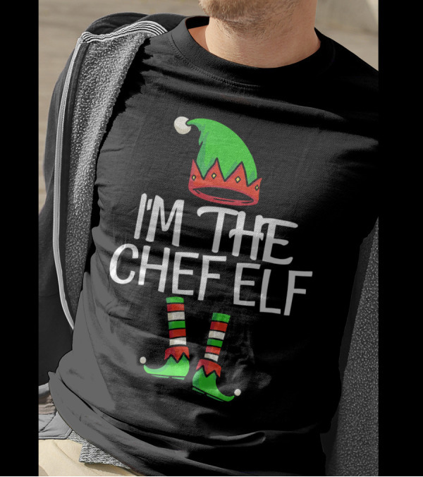 I'm The Chef Elf Matching Family Christmas T-Shirt