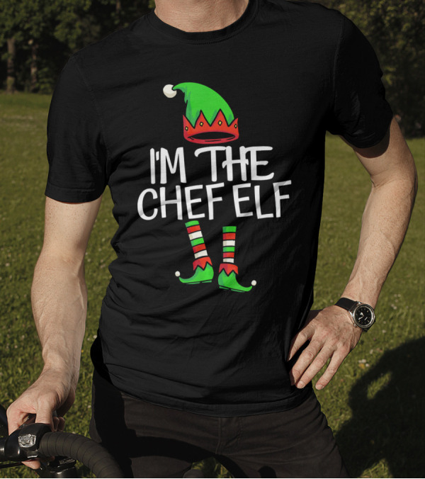 I'm The Chef Elf Matching Family Christmas T-Shirt