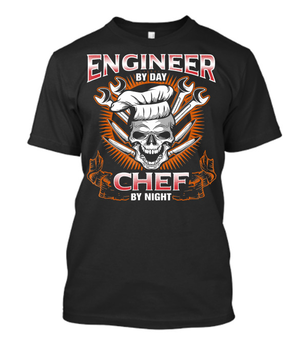 Engineer By Day Chef By Night Skull With Wrenches And Knives T-Shirt