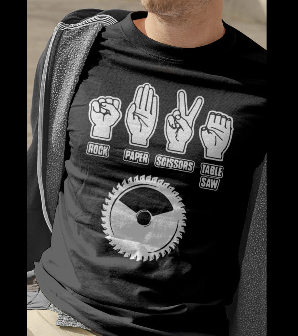 Rock Paper Scissors Table Saw Funny Carpenter T-Shirt