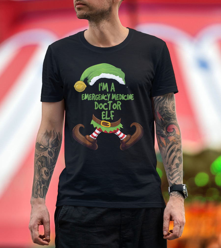 I'm a Emergency Medicine Doctor Elf Festive Attire T-Shirt