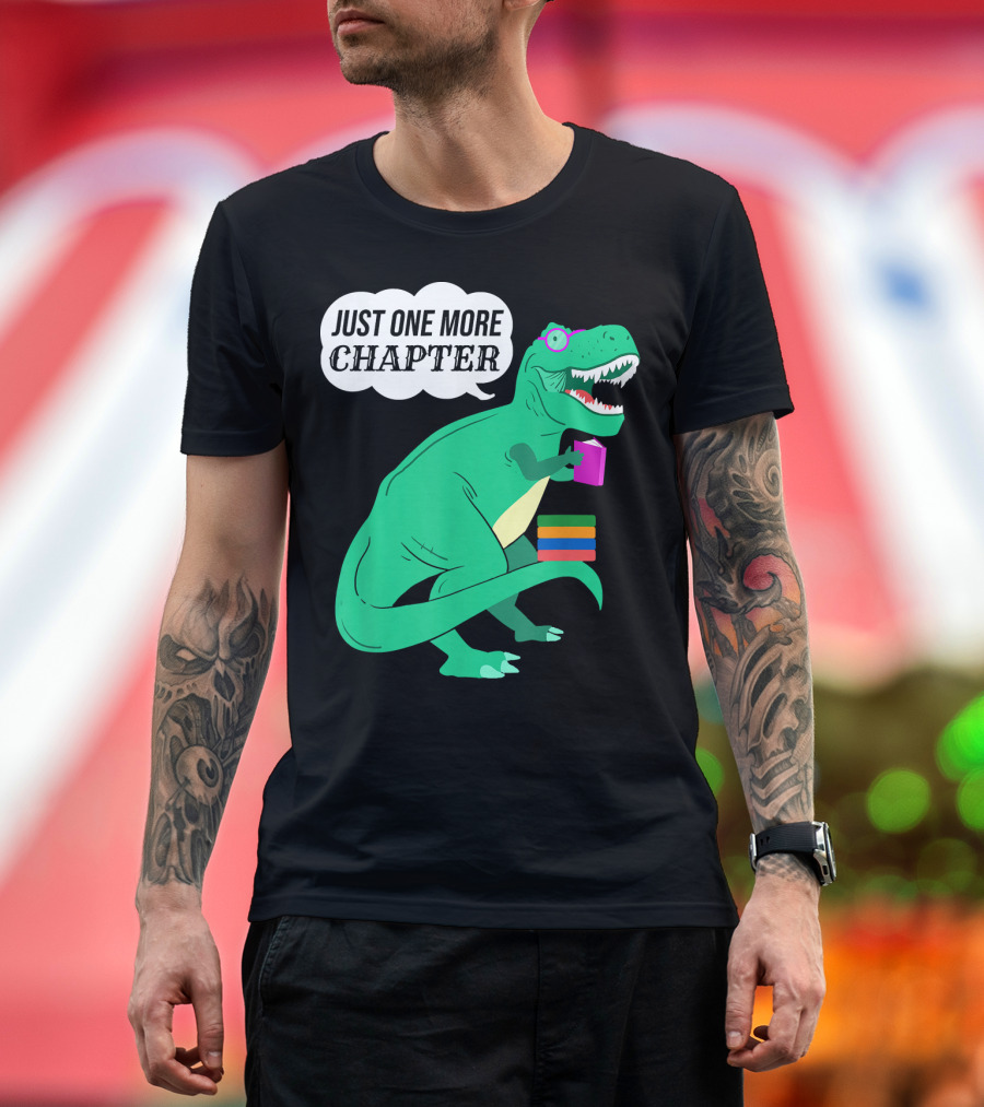 Just One More Chapter Dinosaur Holding Book T-Shirt