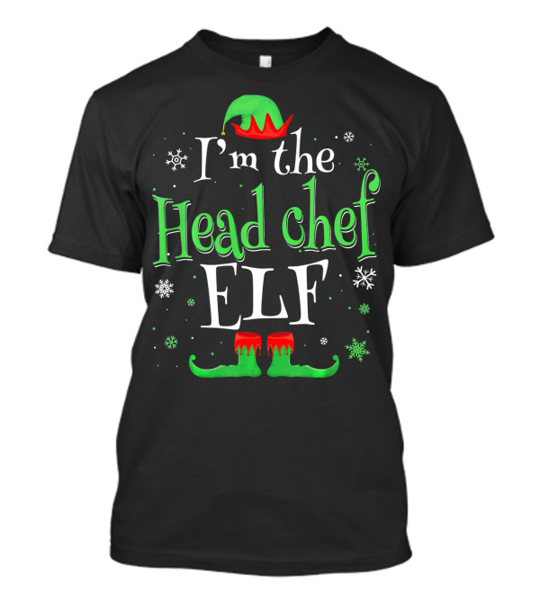 I'm The Head Chef Elf Festive Hat Snowflakes Striped Shoes T-Shirt