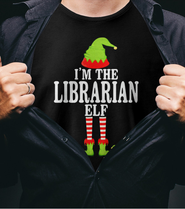 I'M THE LIBRARIAN ELF Holiday Group Fun T-Shirt