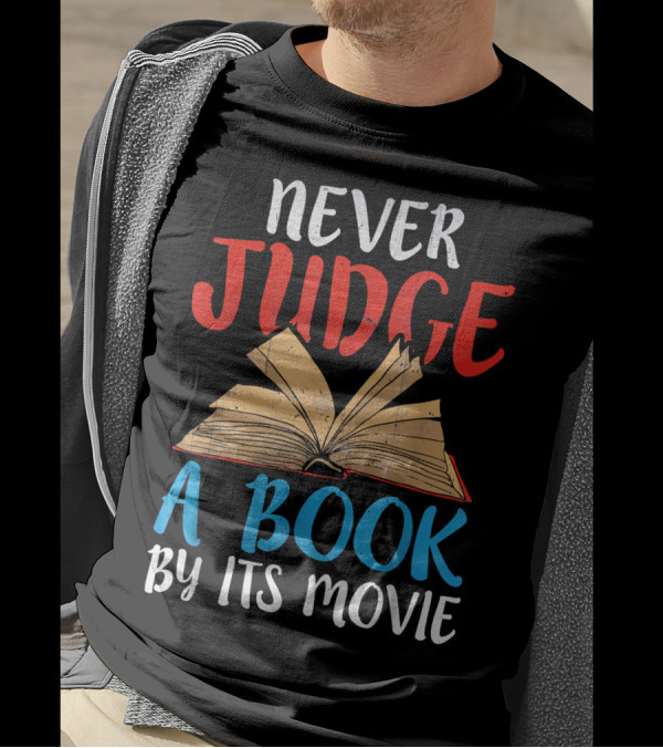 Never Judge A Book By Its Movie Open Book T-Shirt