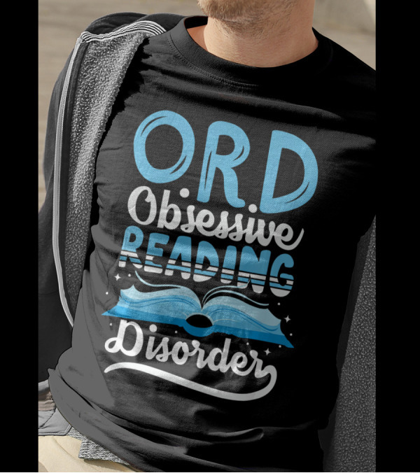 ORD Obsessive Reading Disorder Book Lover T-Shirt