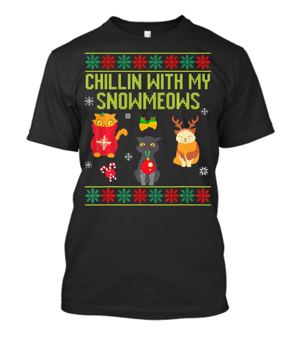 Chillin With My Snowmeows Kitten Lover Christmas Cats T-Shirt