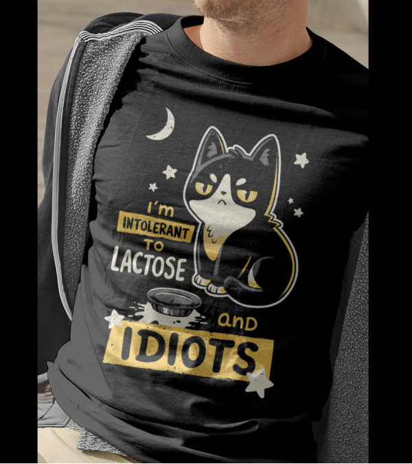 I'm Intolerant To Lactose And Idiots Cat With Moon And Stars T-Shirt