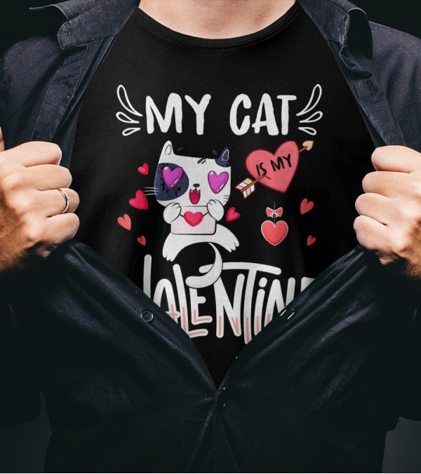 My Cat Is My Valentine Cute Kitten Lover Hearts T-Shirt