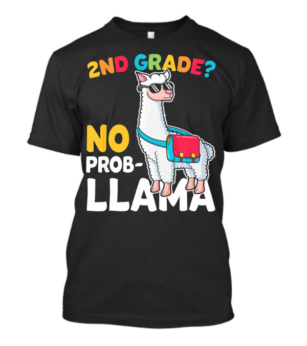 2nd Grade No Prob Llama Funny Back To School T-Shirt