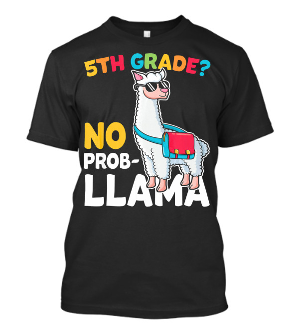 5th Grade No Prob-Llama Funny Back To School T-Shirt